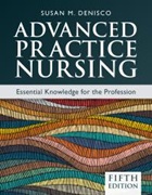 DeNisco S M (2023) Advanced practice nursing: essential knowledge for the profession. London: Jones & Bartlett.