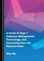 Image of Ng's guide to type 1 diabetes management technology